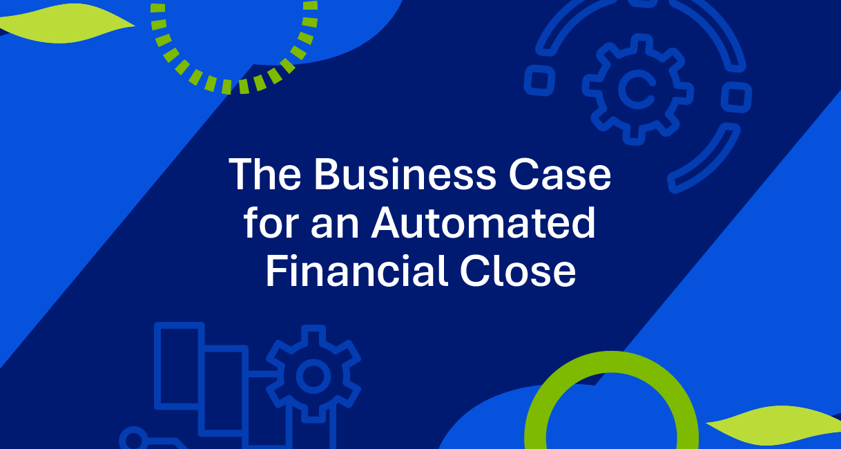The Business Case for an Automated Financial Close